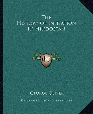 Historia inicjacji w Hindostanie - The History Of Initiation In Hindostan