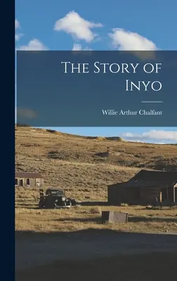 Historia Inyo - The Story of Inyo