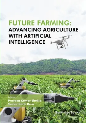 Rolnictwo przyszłości: Rozwój rolnictwa dzięki sztucznej inteligencji - Future Farming: Advancing Agriculture with Artificial Intelligence
