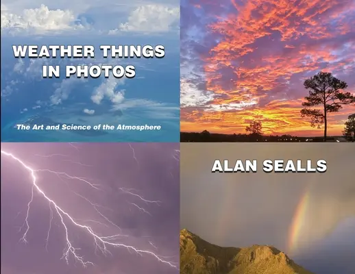 Pogoda na zdjęciach: Sztuka i nauka o atmosferze - Weather Things in Photos: The Art and Science of the Atmosphere