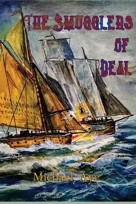 Przemytnicy z Deal - The Smugglers of Deal