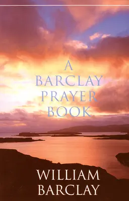 Modlitewnik Barclaya - A Barclay Prayer Book