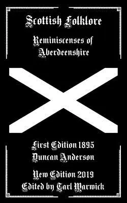 Szkocki folklor: Wspomnienia z Aberdeenshire - Scottish Folklore: Reminiscenses of Aberdeenshire
