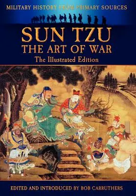 Sun Tzu - Sztuka wojny - wydanie ilustrowane - Sun Tzu - The Art of War - The Illustrated Edition