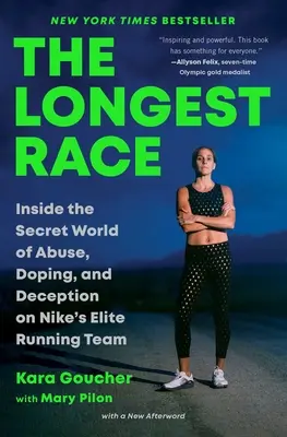 Najdłuższy wyścig: Wewnątrz tajnego świata nadużyć, dopingu i oszustw w elitarnej drużynie biegowej Nike - The Longest Race: Inside the Secret World of Abuse, Doping, and Deception on Nike's Elite Running Team