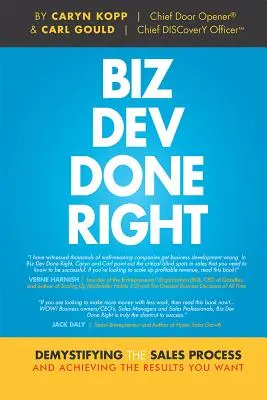 Biz Dev Done Right: Demistyfikacja procesu sprzedaży i osiąganie pożądanych wyników - Biz Dev Done Right: Demystifying the Sales Process and Achieving the Results You Want
