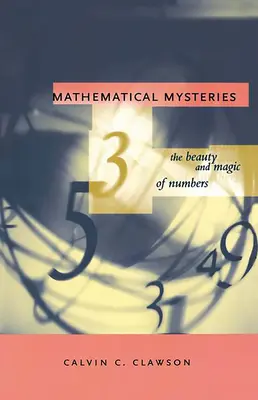 Matematyczne tajemnice: Piękno i magia liczb - Mathematical Mysteries: The Beauty and Magic of Numbers