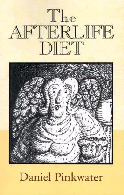 Dieta pozagrobowa - The Afterlife Diet