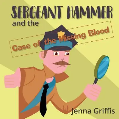 Sierżant Hammer i sprawa zaginionej krwi - Sergeant Hammer and the Case of the Missing Blood