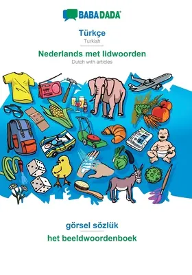 BABADADA, Trke - Nederlands met lidwoorden, grsel szlk - het beeldwoordenboek: turecki - niderlandzki z artykułami, słownik wizualny - BABADADA, Trke - Nederlands met lidwoorden, grsel szlk - het beeldwoordenboek: Turkish - Dutch with articles, visual dictionary