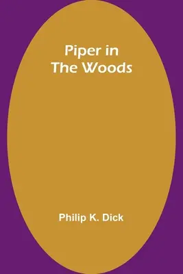 Piper in the Woods