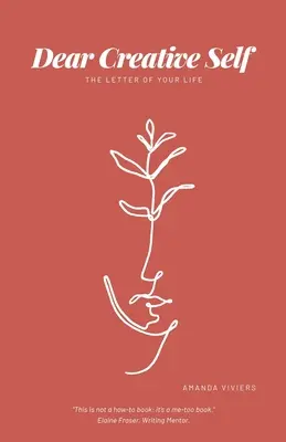 Dear Creative Self: List naszego życia - Dear Creative Self: The letter of our life