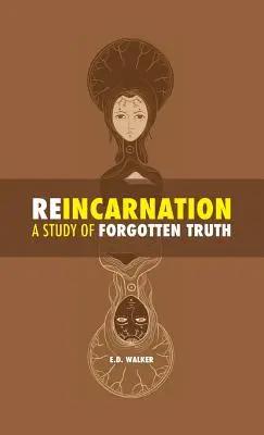 Reinkarnacja: studium zapomnianej prawdy - Reincarnation: a Study of Forgotten Truth