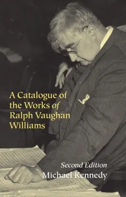 Katalog dzieł Ralpha Vaughana Williamsa - A Catalogue of the Works of Ralph Vaughan Williams