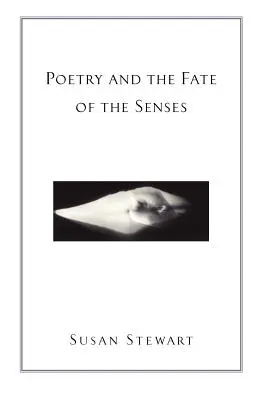 Poezja i los zmysłów - Poetry and the Fate of the Senses