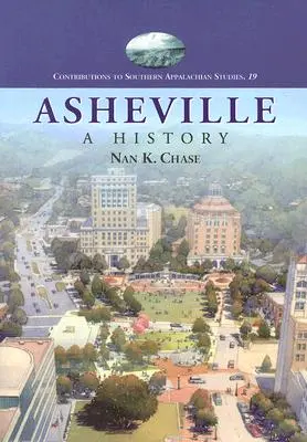 Asheville: Historia (poprawiona) - Asheville: A History (Revised)