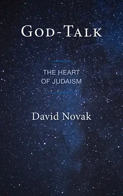 Rozmowa z Bogiem: Serce judaizmu - God-Talk: The Heart of Judaism