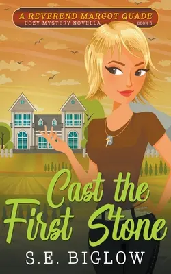 Rzuć pierwszy kamień (Chrześcijańska zagadka detektywistyczna) - Cast the First Stone (A Christian Amateur Sleuth Mystery)