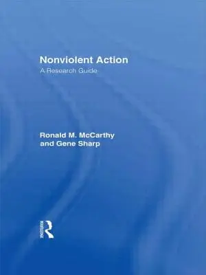 Nonviolent Action: Przewodnik badawczy - Nonviolent Action: A Research Guide