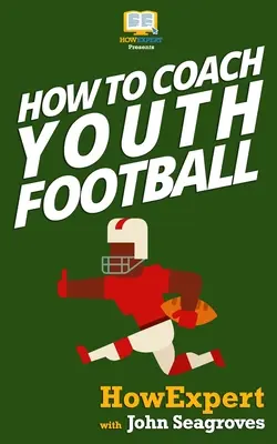 Jak trenować młodzieżową piłkę nożną - How To Coach Youth Football