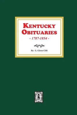 Nekrologi z Kentucky, 1787-1854 - Kentucky Obituaries, 1787-1854