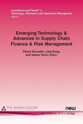 Nowe technologie i postępy w finansowaniu łańcucha dostaw i zarządzaniu ryzykiem - Emerging Technology & Advances in Supply Chain Finance & Risk Management