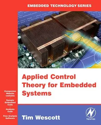 Stosowana teoria sterowania dla systemów wbudowanych [z CDROM] - Applied Control Theory for Embedded Systems [With CDROM]