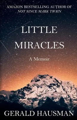 MAŁE CUDA - Pamiętnik - LITTLE MIRACLES - A Memoir