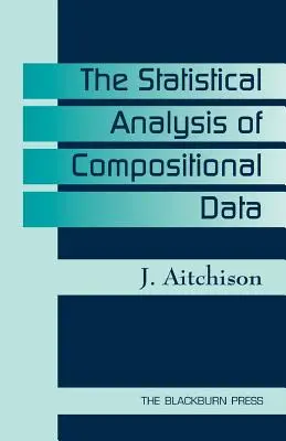Statystyczna analiza danych składowych - The Statistical Analysis of Compositional Data