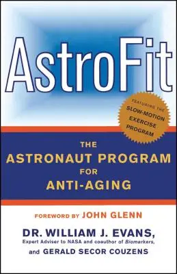 Astrofit: Astronautyczny program przeciwdziałania starzeniu się - Astrofit: The Astronaut Program for Anti-Aging