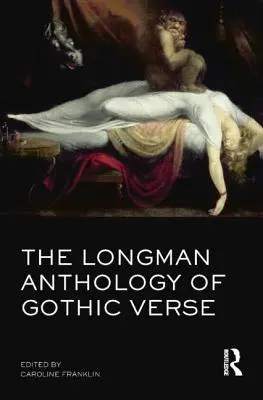 The Longman Anthology of Gothic Verse (Antologia wierszy gotyckich) - The Longman Anthology of Gothic Verse