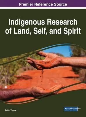 Rdzenne badania ziemi, jaźni i ducha - Indigenous Research of Land, Self, and Spirit