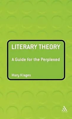 Teoria literatury: Przewodnik dla niezorientowanych - Literary Theory: A Guide for the Perplexed