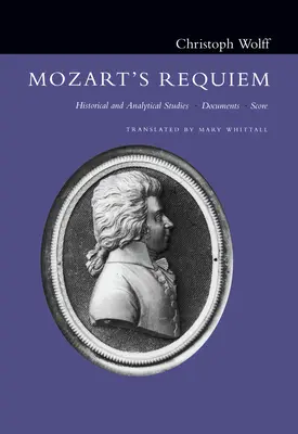 Requiem Mozarta: studia historyczne i analityczne, dokumenty, partytura - Mozart's Requiem: Historical and Analytical Studies, Documents, Score