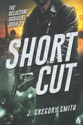 Na skróty: The Reluctant Hustler Book 2 - Short Cut: The Reluctant Hustler Book 2