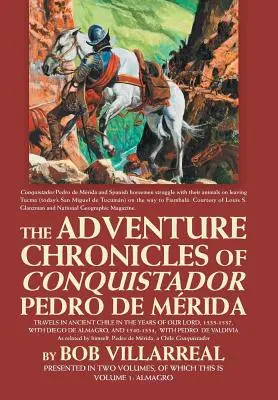 Kroniki przygód konkwistadora Pedro De Mridy: Tom 1: Almagro - The Adventure Chronicles of Conquistador Pedro De Mrida: Volume 1: Almagro