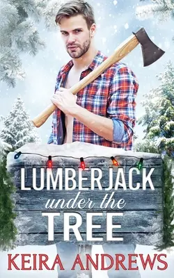 Drwal pod choinką - Lumberjack Under the Tree