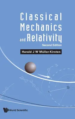 Mechanika klasyczna i teoria względności: Wydanie drugie - Classical Mechanics and Relativity: Second Edition