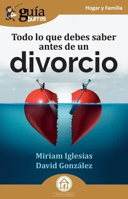 GuaBurros: Wszystko, co musisz wiedzieć przed rozwodem - GuaBurros: Todo lo que debes saber antes de un divorcio