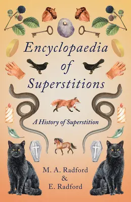 Encyklopedia przesądów - historia przesądów - Encyclopaedia of Superstitions - A History of Superstition