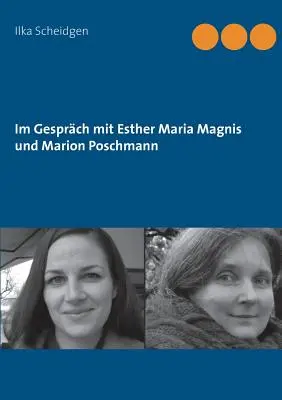Im Gesprch mit Esther Maria Magnis und Marion Poschmann