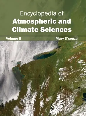 Encyklopedia nauk o atmosferze i klimacie: Tom II - Encyclopedia of Atmospheric and Climate Sciences: Volume II