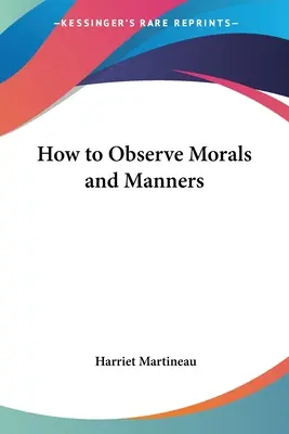 Jak przestrzegać moralności i manier - How to Observe Morals and Manners