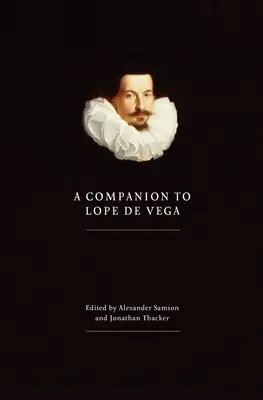 A Companion to Lope de Vega