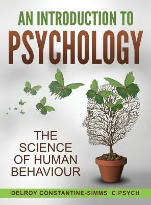 Wprowadzenie do psychologii: Nauka o ludzkim zachowaniu - An Introduction To Psychology: The Science of Human Behaviour