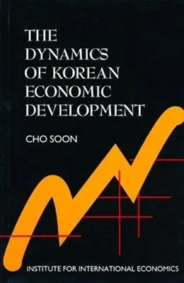 Dynamika koreańskiego rozwoju gospodarczego - The Dynamics of Korean Economic Development