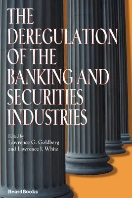 Deregulacja sektora bankowego i papierów wartościowych - The Deregulation of the Banking and Securities Industries