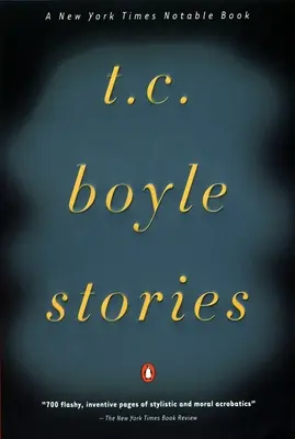 Opowiadania T.C. Boyle'a - T.C. Boyle Stories