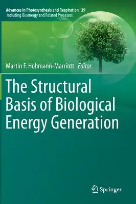 Strukturalne podstawy biologicznego wytwarzania energii - The Structural Basis of Biological Energy Generation