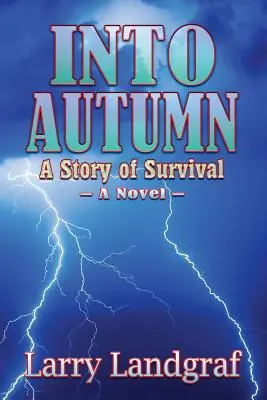 Into Autumn: Historia przetrwania - Into Autumn: A Story of Survival